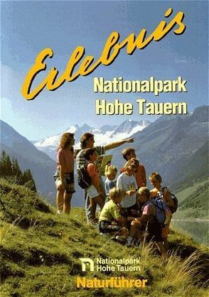 Erlebnis Nationalpark Hohe Tauern. Naturführer und Programmvorschläge… von Stüber,  Eberhard, Winding,  Norbert