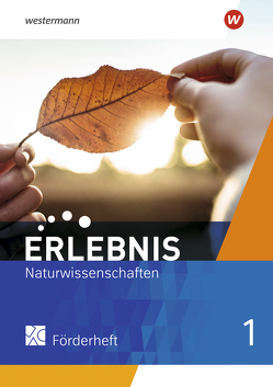 Erlebnis Naturwissenschaften – Allgemeine Ausgabe 2019 von Freundner-Huneke,  Imme, Möllers,  Ralph, Schulz,  Siegfried, Zeeb,  Annely