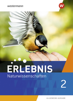 Erlebnis Naturwissenschaften – Allgemeine Ausgabe 2019 von Freundner-Huneke,  Imme, Möllers,  Ralph, Schulz,  Siegfried, Zeeb,  Annely