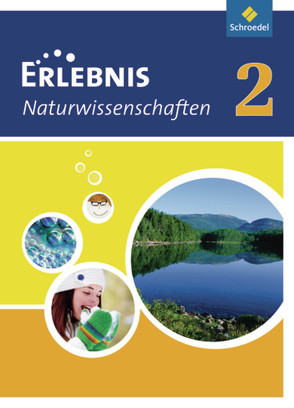 Erlebnis Naturwissenschaften – Ausgabe 2010 für Hessen und Niedersachsen von Cieplik,  Dieter, Dobers,  Joachim, Freundner-Huneke,  Imme, Kirks,  Horst-Dietmar, Schulz,  Siegfried, Tegen,  Hans, Zeeb,  Annely