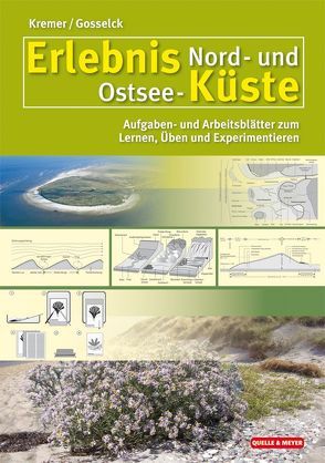 Erlebnis Nord- und Ostsee-Küste von Gosselck,  Fritz, Kremer,  Bruno P.