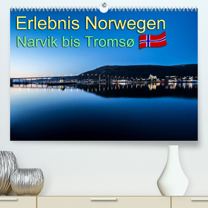 Erlebnis Norwegen: Narvik bis Tromsø (Premium, hochwertiger DIN A2 Wandkalender 2022, Kunstdruck in Hochglanz) von Philipp,  Daniel