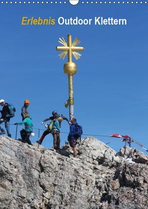 Erlebnis Outdoor Klettern (Wandkalender 2019 DIN A3 hoch) von Berretz,  K.