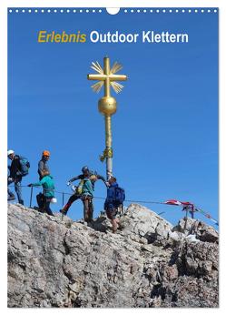 Erlebnis Outdoor Klettern (Wandkalender 2024 DIN A3 hoch), CALVENDO Monatskalender von Berretz,  K.