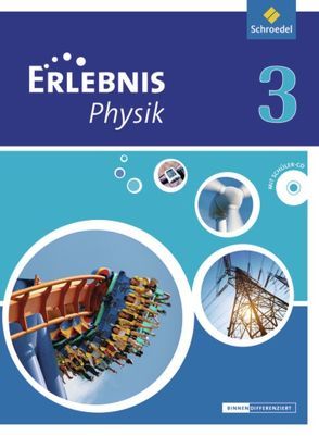 Erlebnis Physik – Ausgabe 2013 für Oberschulen in Niedersachsen von Cieplik,  Dieter