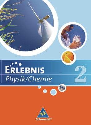 Erlebnis Physik/Chemie / Erlebnis Physik / Chemie – Ausgabe 2007 für Hauptschulen in Niedersachsen