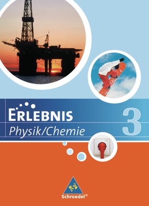 Erlebnis Physik / Chemie – Ausgabe 2007 für Hauptschulen in Niedersachsen von Cieplik,  Dieter, Kirks,  Horst-Dietmar, Tegen,  Hans