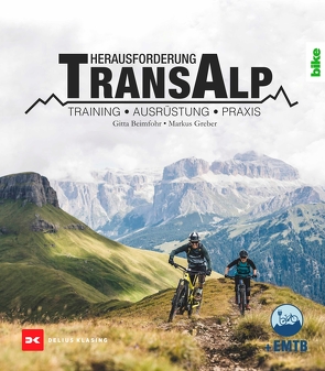 Herausforderung Transalp von Beimfohr,  Gitta, Greber,  Markus