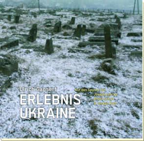 Erlebnis Ukraine von Gansert,  Ulrich