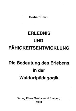 Erlebnis und Fähigkeitsentwicklung von Herz,  Gerhard, Ziegenspeck,  Jörg