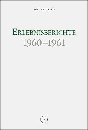 Erlebnisberichte 1960-1961 von Brunner,  Beatrice