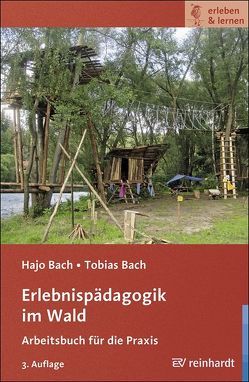 Erlebnispädagogik im Wald von Bach,  Hajo, Bach,  Tobias