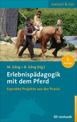 Erlebnispädagogik mit dem Pferd von Böhm,  Sabine, Gäng,  Barbara, Gäng,  Marianne, Groll,  Elisabeth, Hatz,  Ingrid, Knoerr,  Angela, Lange,  Elvi, Laug,  Eberhard, Müller,  Erhard P., Ortelli-Jurklies,  Susanne, Pflug,  Bernhard, Ritz,  Barbara, Schäffer,  Kathrin, Schulz,  Almut, Schwab,  Dagmar, Struck,  Henrike, Wintermeyer,  Ulrike, Wintersohle,  Dorothee, Wydler,  Liliane