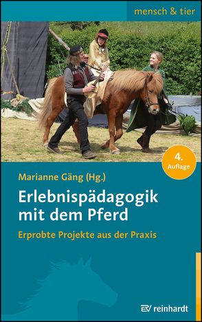 Erlebnispädagogik mit dem Pferd von Gäng,  Marianne