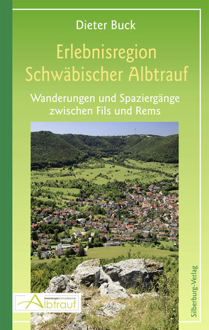 Erlebnisregion Schwäbischer Albtrauf von Buck,  Dieter