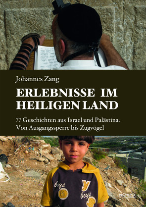 Erlebnisse im Heiligen Land von Zang,  Johannes