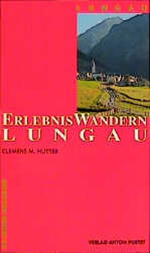 Erlebniswandern Lungau von Hutter,  Clemens M