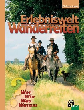 Erlebniswelt Wanderreiten von Lange,  Christine