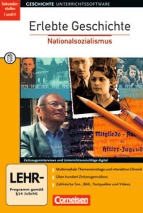 Erlebte Geschichte: Nationalsozialismus / CD-ROMs von Kaiser,  Wolf, Körte-Braun,  Bernd, Meyer,  Kerstin, Pingel-Rollmann,  Heinrich, Regenhardt,  Hans-Otto, Rieber,  Angelika, Springmann,  Veronika