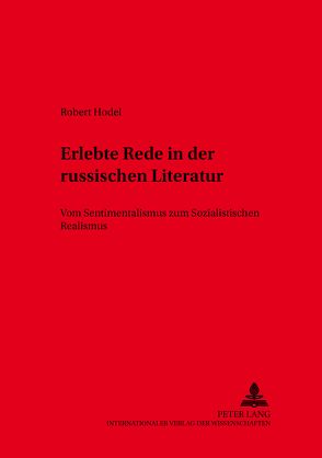 Erlebte Rede in der russischen Literatur von Hodel,  Robert