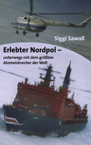 Erlebter Nordpol von Sawall,  Siggi