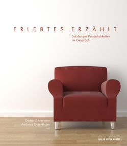 Erlebtes erzählt von Ammerer,  Gerhard, Gutenthaler,  Andreas