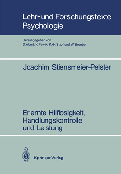 Erlernte Hilflosigkeit, Handlungskontrolle und Leistung von Stiensmeier-Pelster,  Joachim