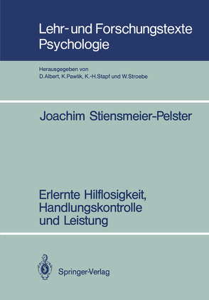 Erlernte Hilflosigkeit, Handlungskontrolle und Leistung von Stiensmeier-Pelster,  Joachim