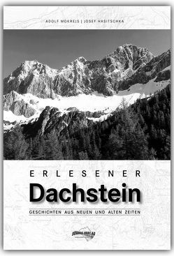 ERLESENER DACHSTEIN von Hasitschka,  Josef, Mokrejs,  Adolf