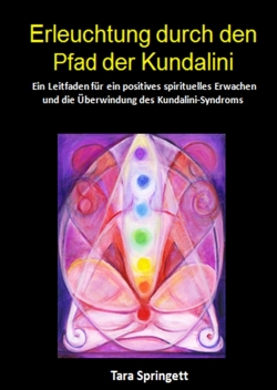 Erleuchtung durch den Pfad der Kundalini von Springett,  Tara