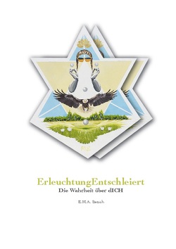 ErleuchtungEntschleiert von Betsch,  E.M.A.