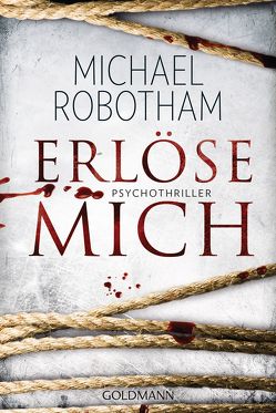 Erlöse mich von Lutze,  Kristian, Robotham,  Michael