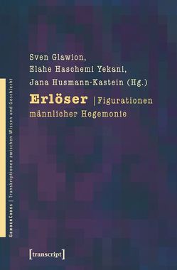 Erlöser von Glawion,  Sven, Haschemi Yekani,  Elahe, Husmann,  Jana