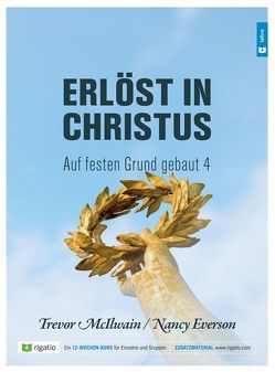 Erlöst in Christus von Everson,  Nancy, McIlwain,  Trevor