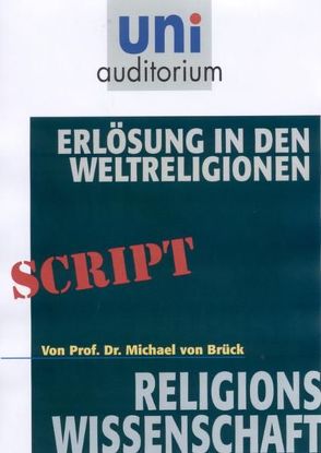 Erlösung in den Weltreligionen von von Br,  Michael