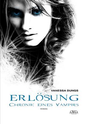 Erlösung – Chronik eines Vampirs von Dungs,  Vanessa