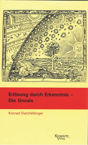 Erlösung durch Erkenntnis – Die Gnosis von Dietzfelbinger,  Konrad