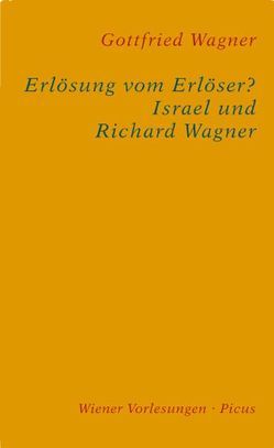 Erlösung vom Erlöser? von Wagner,  Gottfried