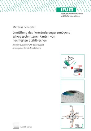 Ermittlung des Formänderungsvermögens schergeschnittener Kanten von hochfesten Stahlblechen von Behrens,  Bernd-Arno, Schneider,  Matthias