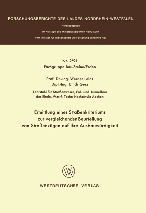 Ermittlung eines Straßenkriteriums zur vergleichenden Beurteilung von Straßenzügen auf ihre Ausbauwürdigkeit von Leins,  Werner