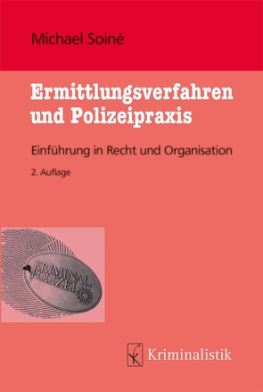 Ermittlungsverfahren und Polizeipraxis von Soiné,  Michael