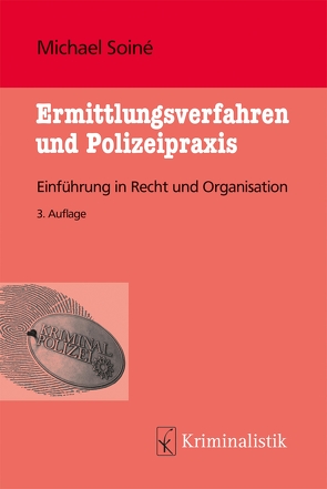 Ermittlungsverfahren und Polizeipraxis von Soiné, Soiné,  Michael