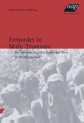 Ermordet in Maly Trostinec von Barton,  Waltraud