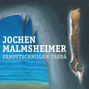 Ermpftschnuggn trødå! von Malmsheimer,  Jochen