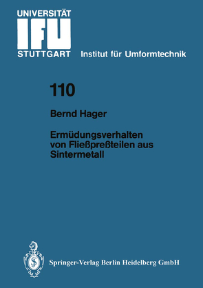 Ermüdungsverhalten von Fließpreßteilen aus Sintermetall von Hager,  Bernd