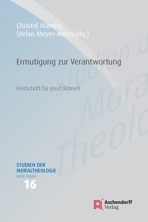 Ermutigung zur Verantwortung von Mandry,  Christof, Meyer-Ahlen,  Stefan