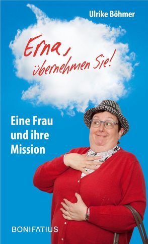 „Erna, übernehmen Sie!“ von Böhmer,  Ulrike