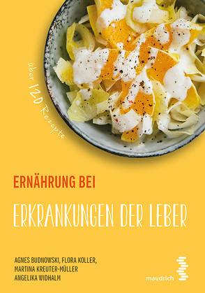 Ernährung bei Erkrankungen der Leber von Budnowski,  Agnes, Koller,  Flora, Kramer,  Ludwig, Kreuter-Müller,  Martina, Mauler,  Harald, Widhalm,  Angelika