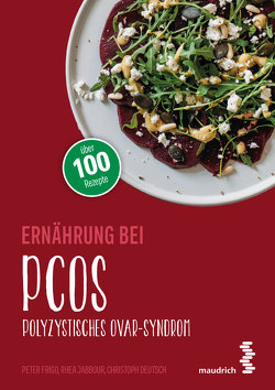 Ernährung bei PCOS von Deutsch,  Christoph, Frigo,  Peter, Jabbour,  Rhea