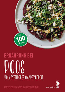 Ernährung bei PCOS von Deutsch,  Christoph, Frigo,  Peter, Jabbour,  Rhea